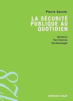 LA SECURITE PUBLIQUE AU QUOTIDIEN 