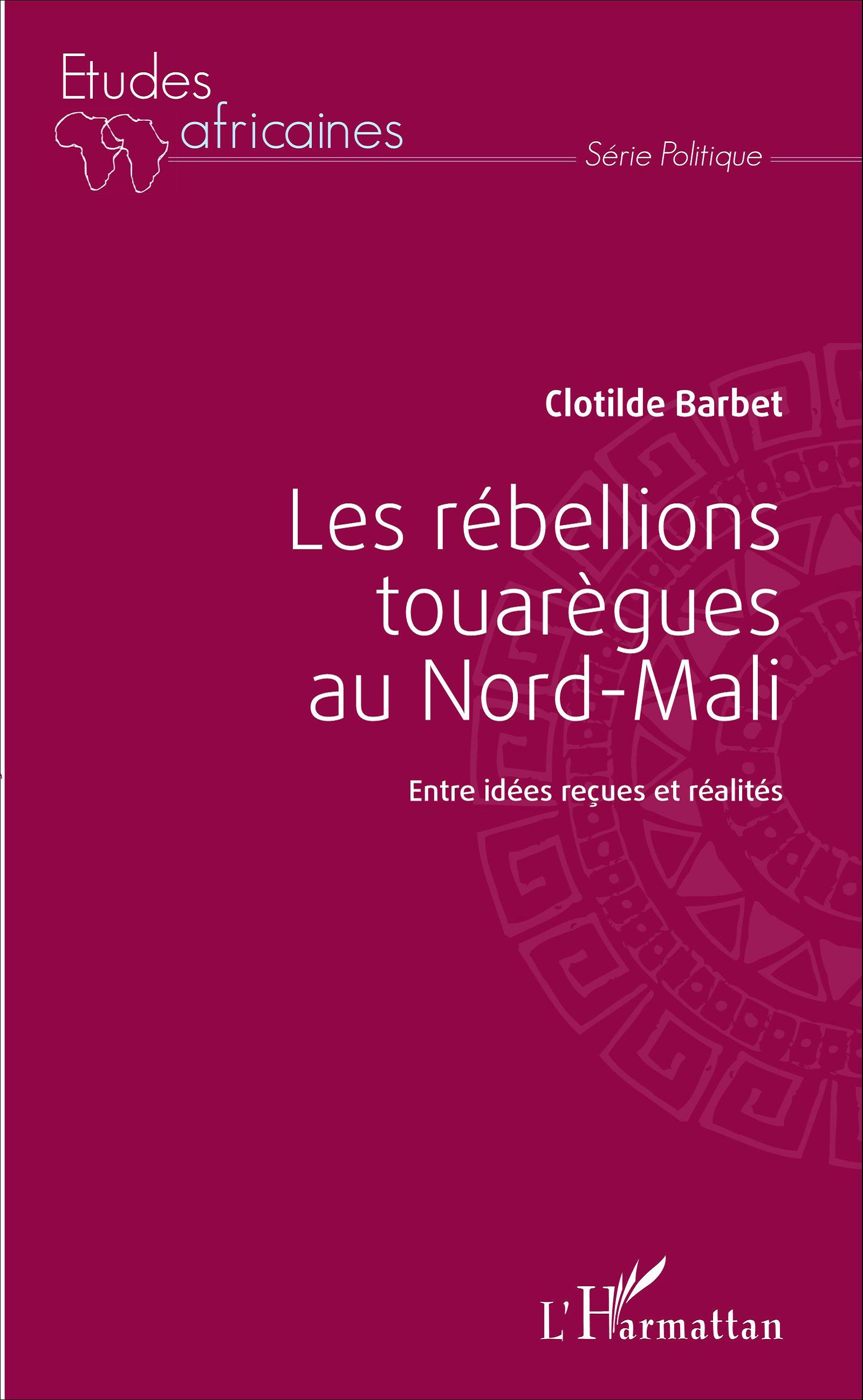 Les rébellions touarégues au Nord-Mali