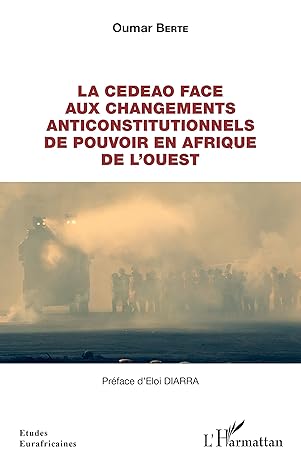 LA CEDEAO FACEB AUX CHANGEMENTS ANTICONSTITUTIONNELS DE POUVOIR EN AFRIQUE DE L'OUEST
