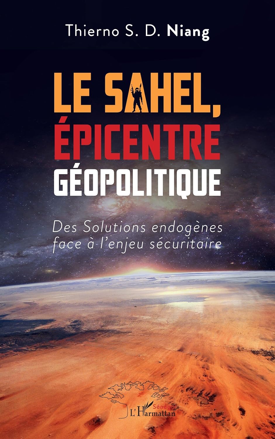 LE SAHEL EPICENTRE GEOPOLITIQUE