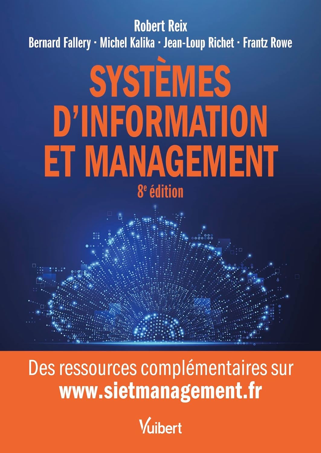 Systèmes d'information et management  8 édition 