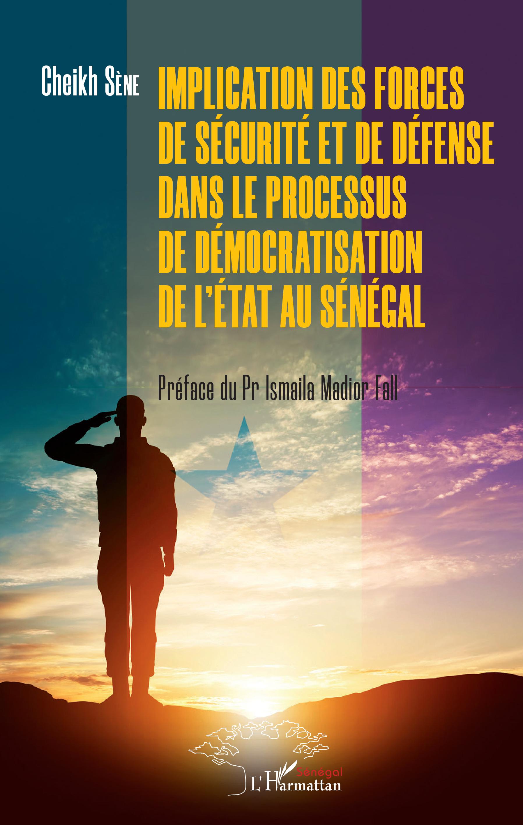  Implication des forces de sécurité et de défense dans le processus de démocratisation de l'Etat au Sénégal